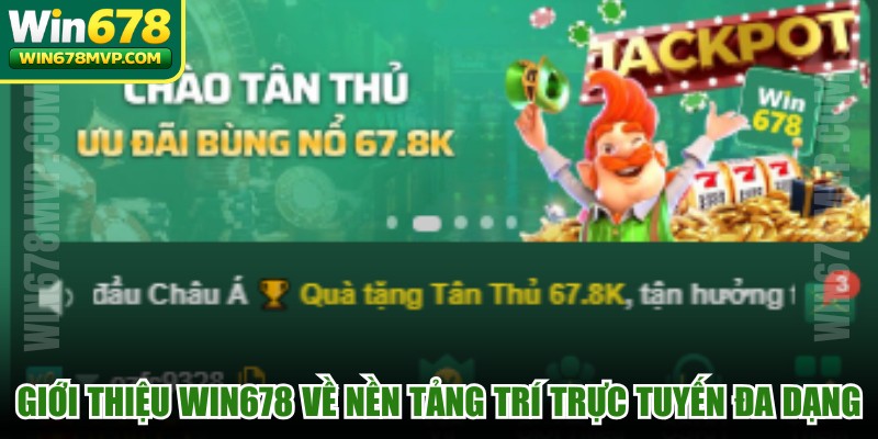 Giới thiệu WIN678 về nền tảng trí trực tuyến đa dạng, uy tín