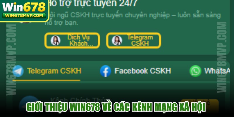 Giới thiệu WIN678 về các kênh mạng xã hội được đánh giá cao