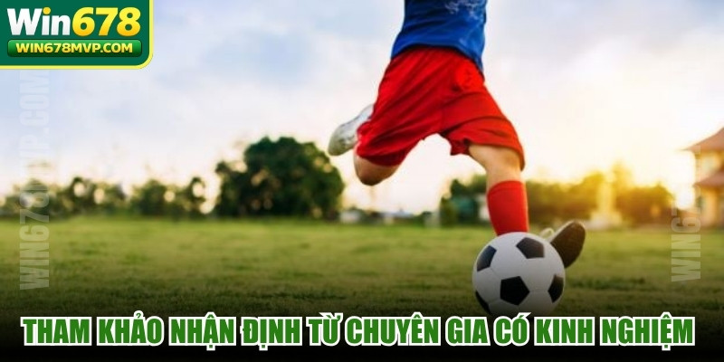 Tham khảo nhận định từ chuyên gia có kinh nghiệm thực chiến